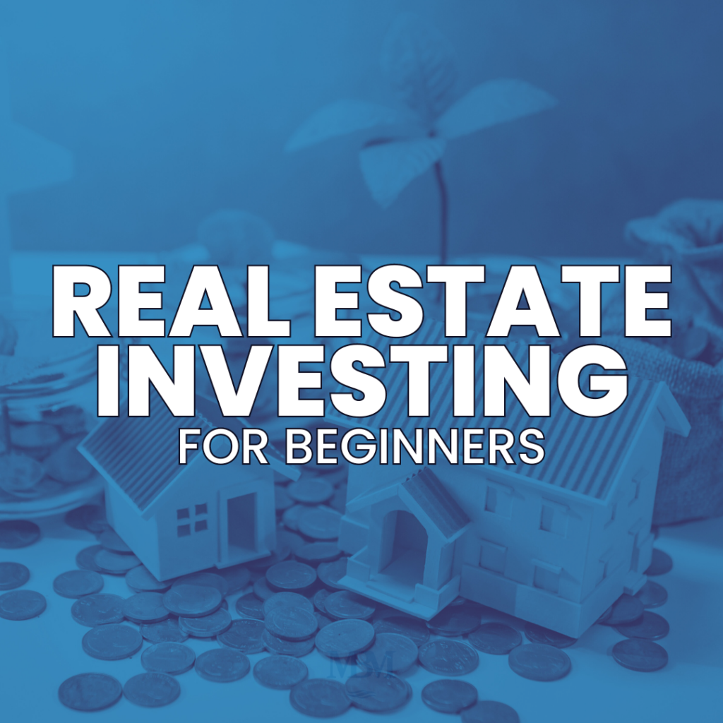 Real Estate Investing for Beginners: Building Wealth and Passive Income